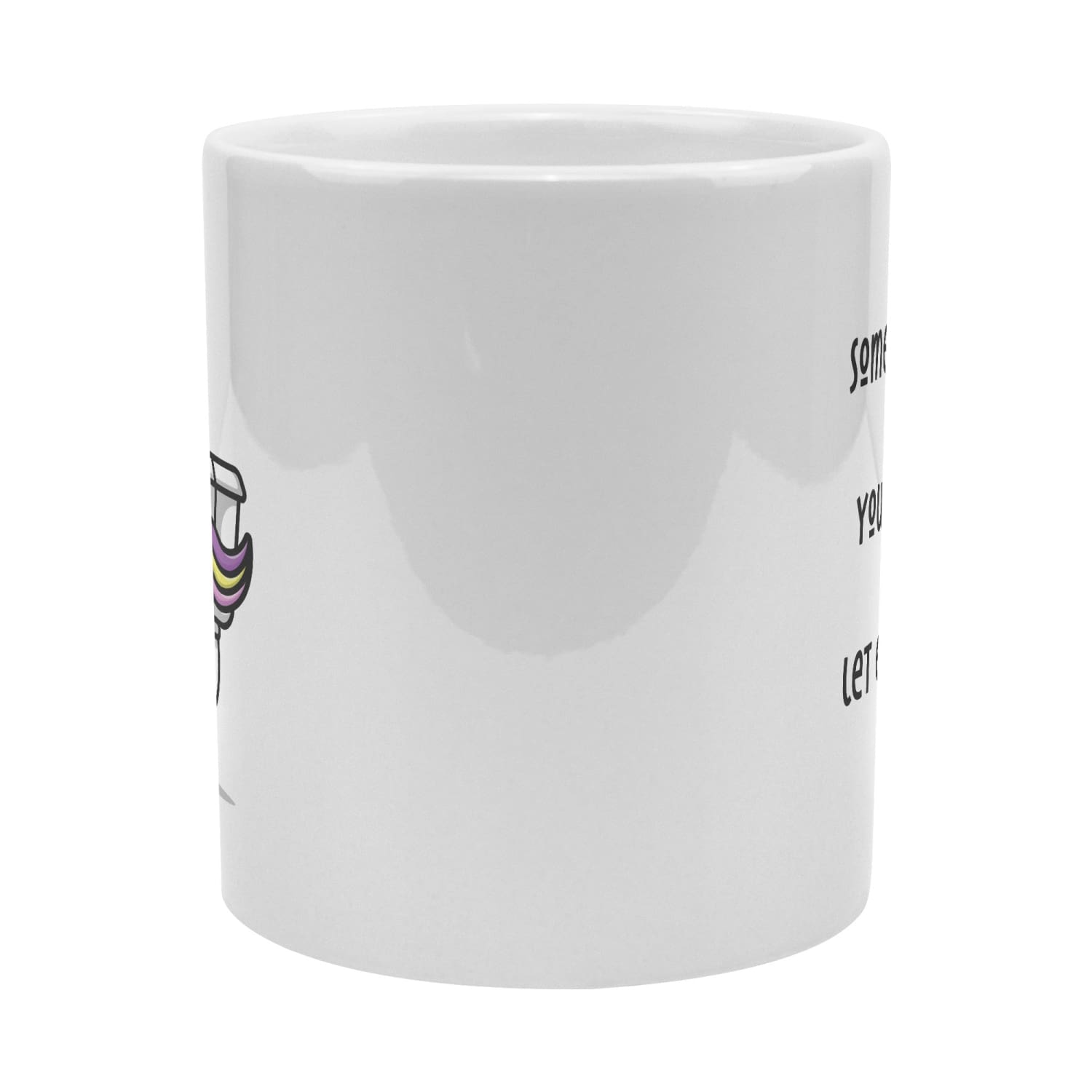 Let Everything Go - Unicorn Poop 20oz White Mug - Full Wrap