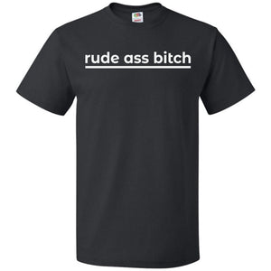 rude ass bitch Unisex Classic Tee - Black / S