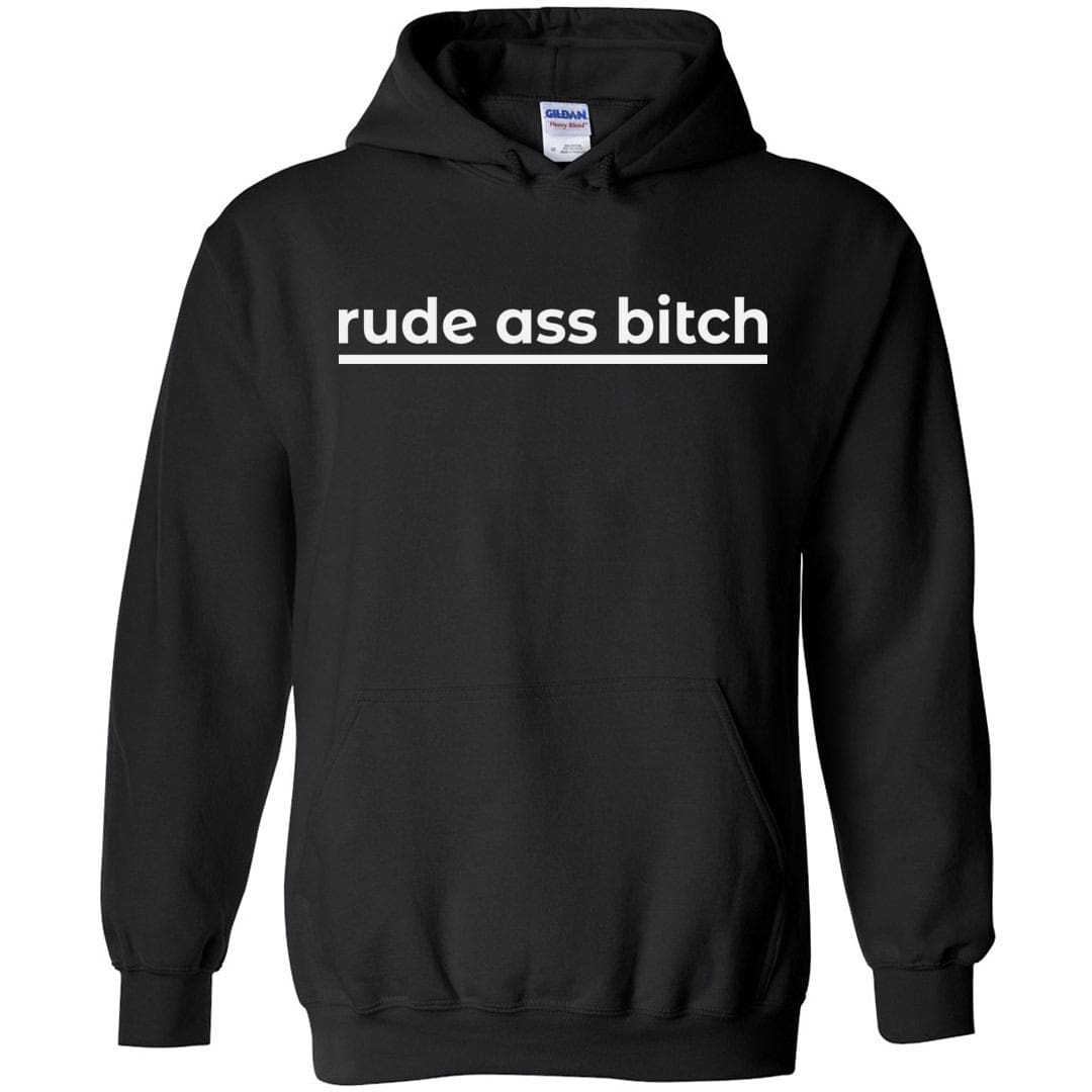 rude ass bitch Unisex Pullover Hoodie - Black / S