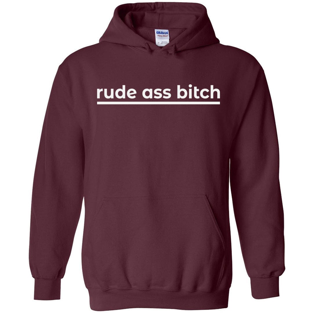 rude ass bitch Unisex Pullover Hoodie - Maroon / S