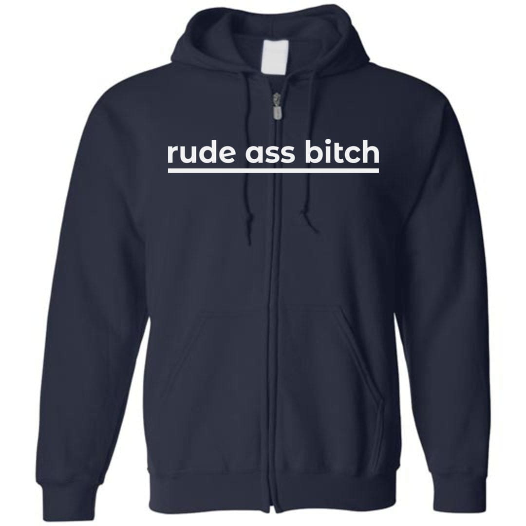 rude ass bitch Unisex Zip Hoodie - Navy / S