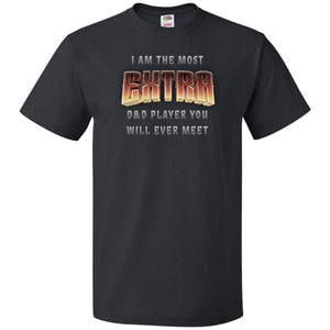 The Most EXTRA D&D Player Unisex Classic Tee - Black / S