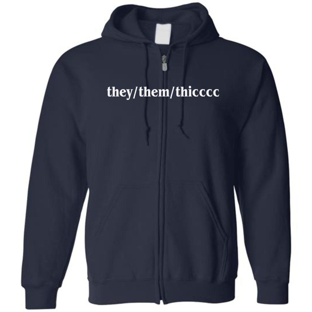 they/them/thicccc Unisex Zip Hoodie - Navy / S