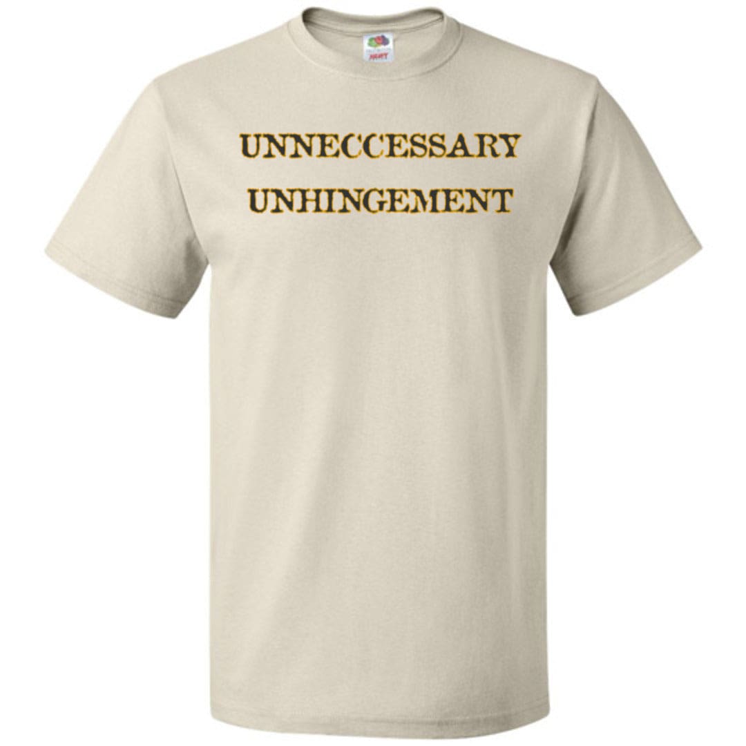 Unneccessary Unhingement Unisex Classic Tee - Natural / S