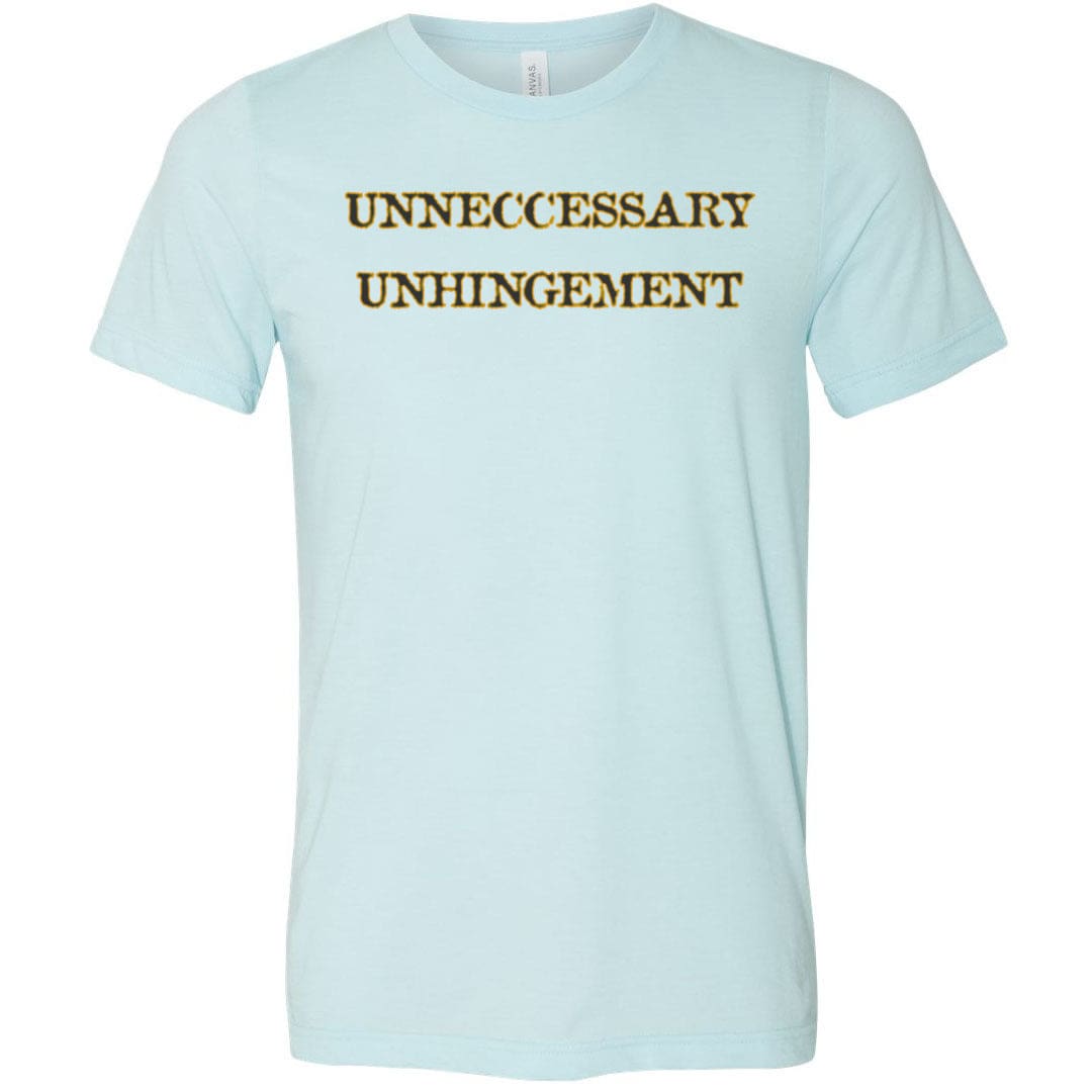 Unneccessary Unhingement Unisex Premium Tee - Heather Ice Blue / XS