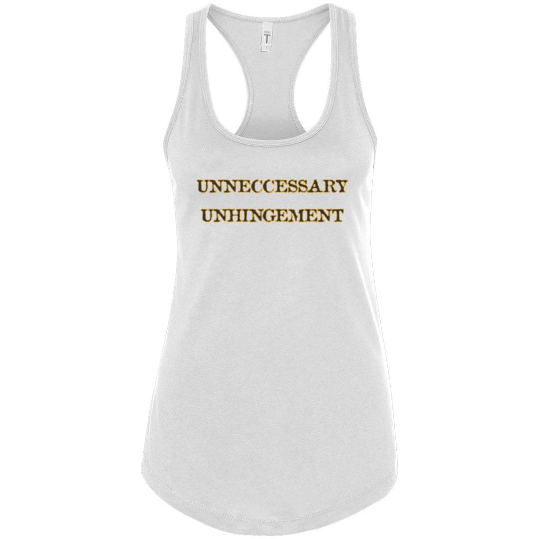 Unneccessary Unhingement Womens Premium Racerback Tank - White / S