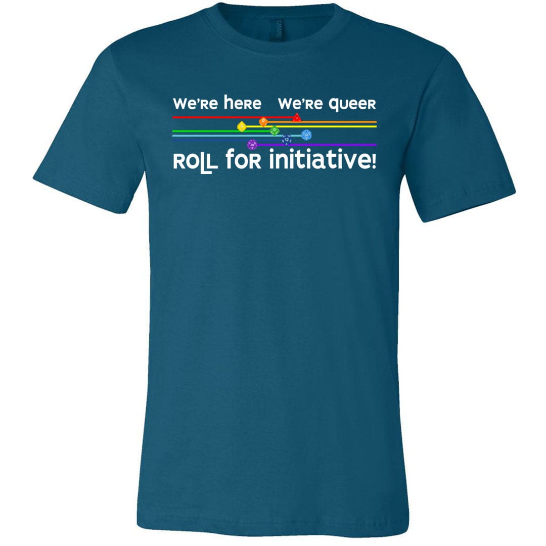 We’re Here We’re Queer Roll for Initiative Unisex Premium Tee - Deep Teal / XS
