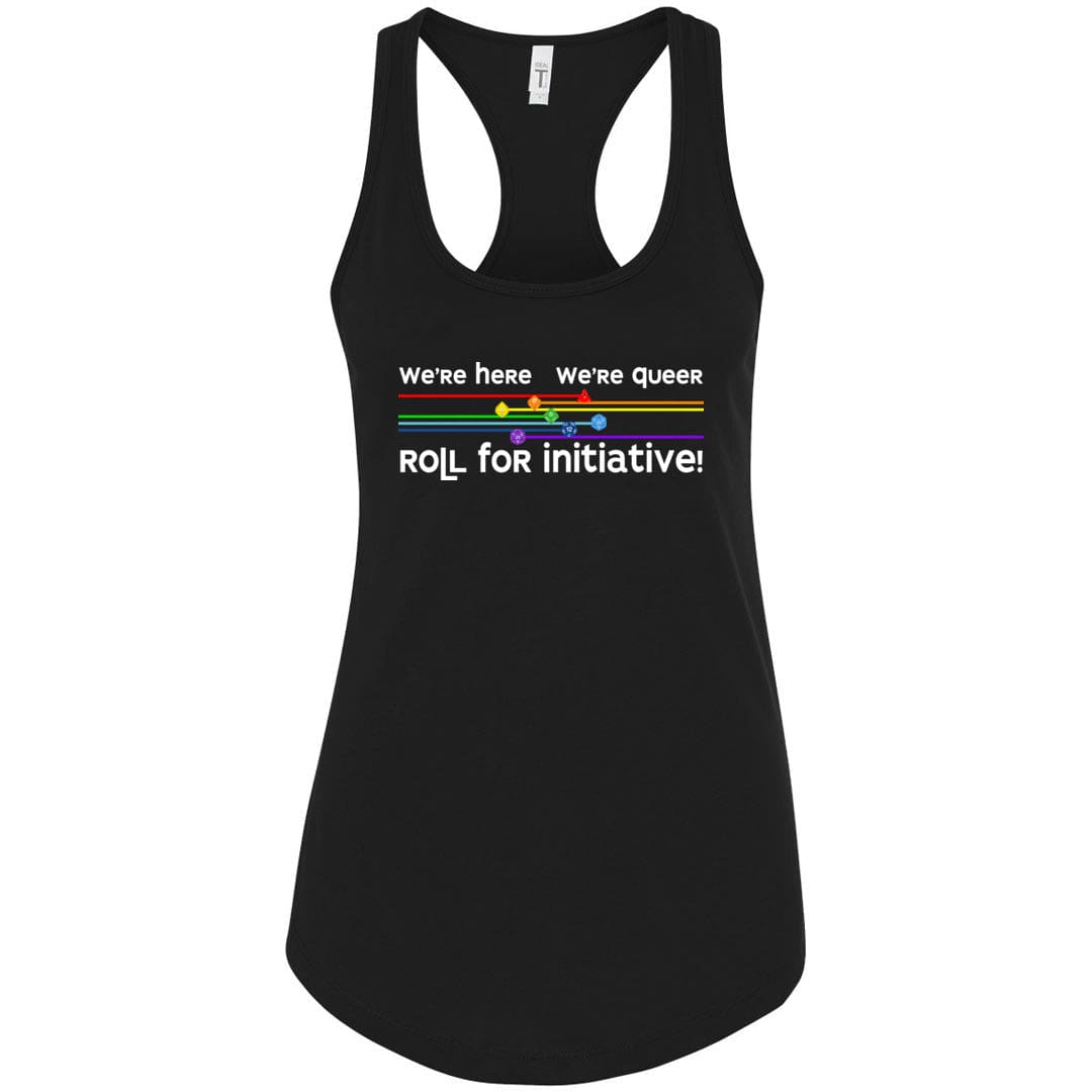 We’re Here We’re Queer Roll for Initiative Womens Premium Racerback Tank - Black / XS