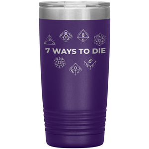 7 Ways To Die 20oz Vacuum Tumbler - Purple - Tumblers