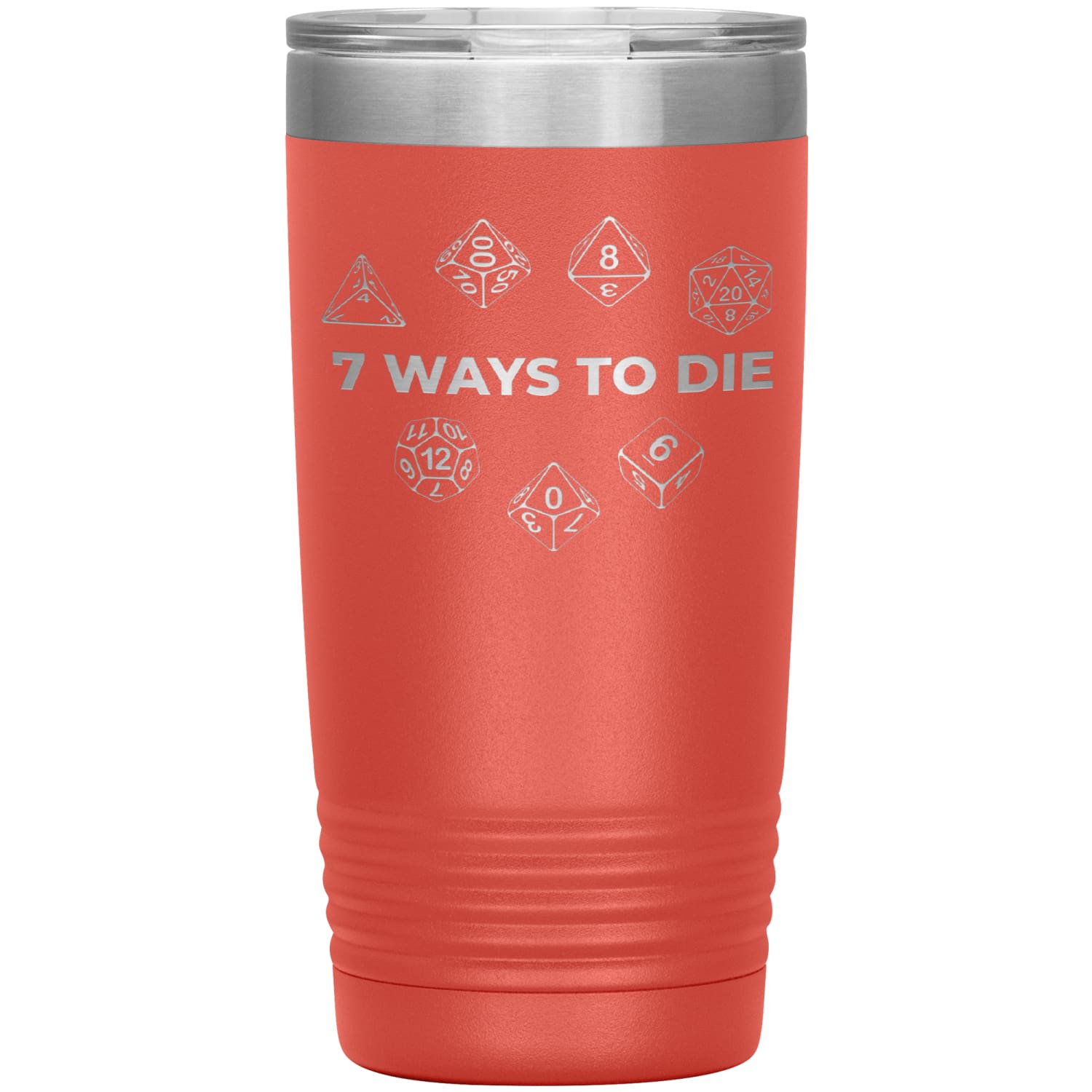7 Ways To Die 20oz Vacuum Tumbler - Coral - Tumblers
