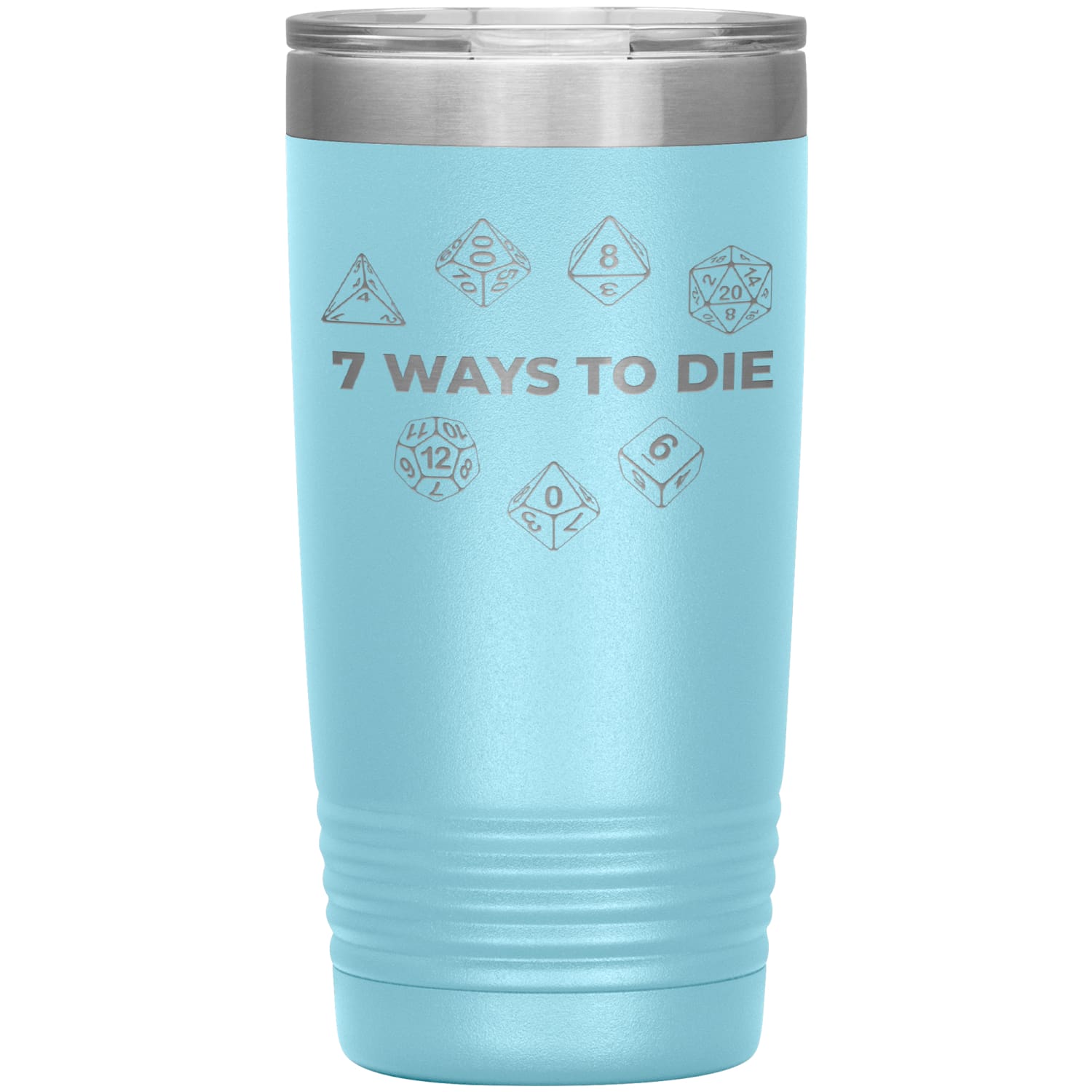 7 Ways To Die 20oz Vacuum Tumbler - Light Blue - Tumblers