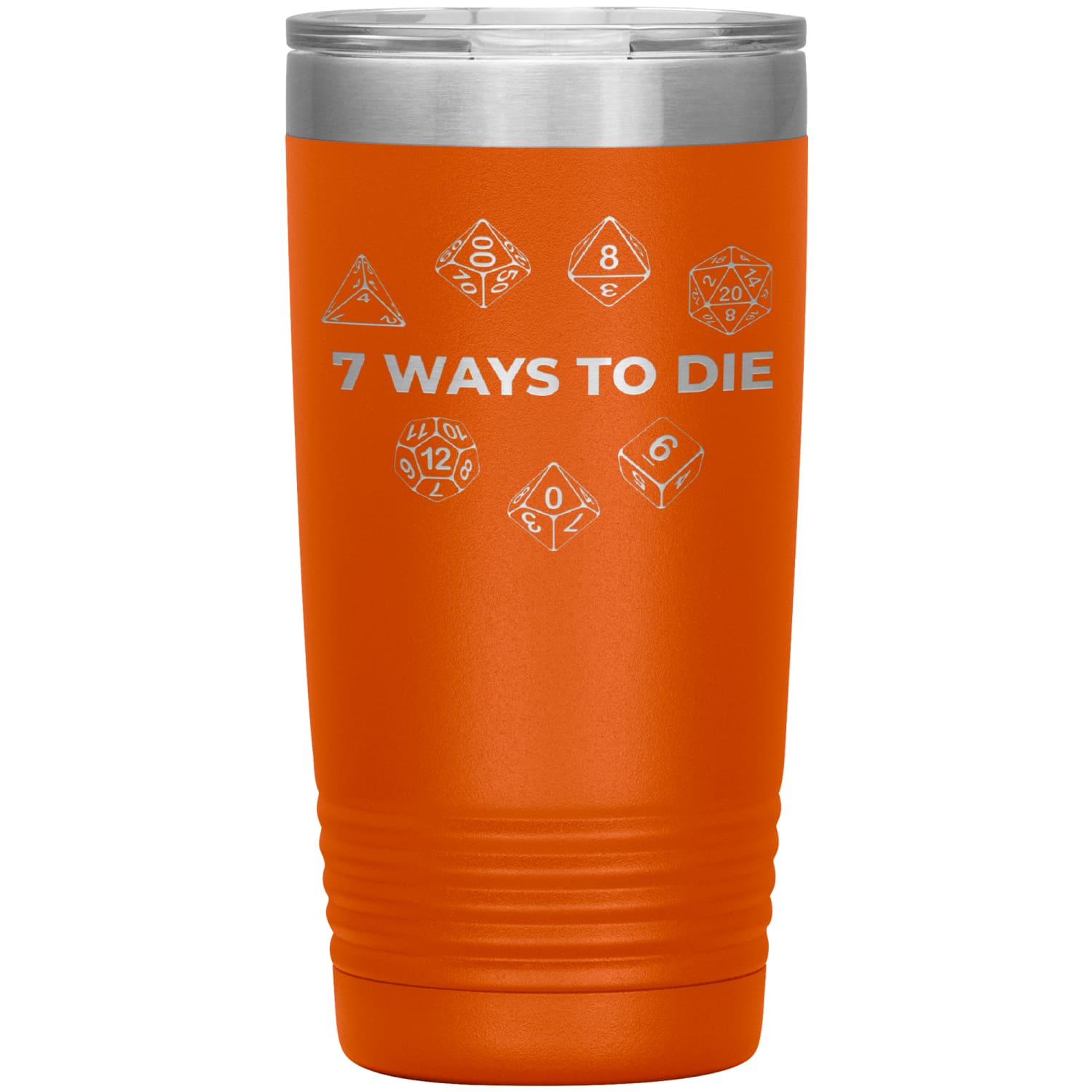 7 Ways To Die 20oz Vacuum Tumbler - Orange - Tumblers