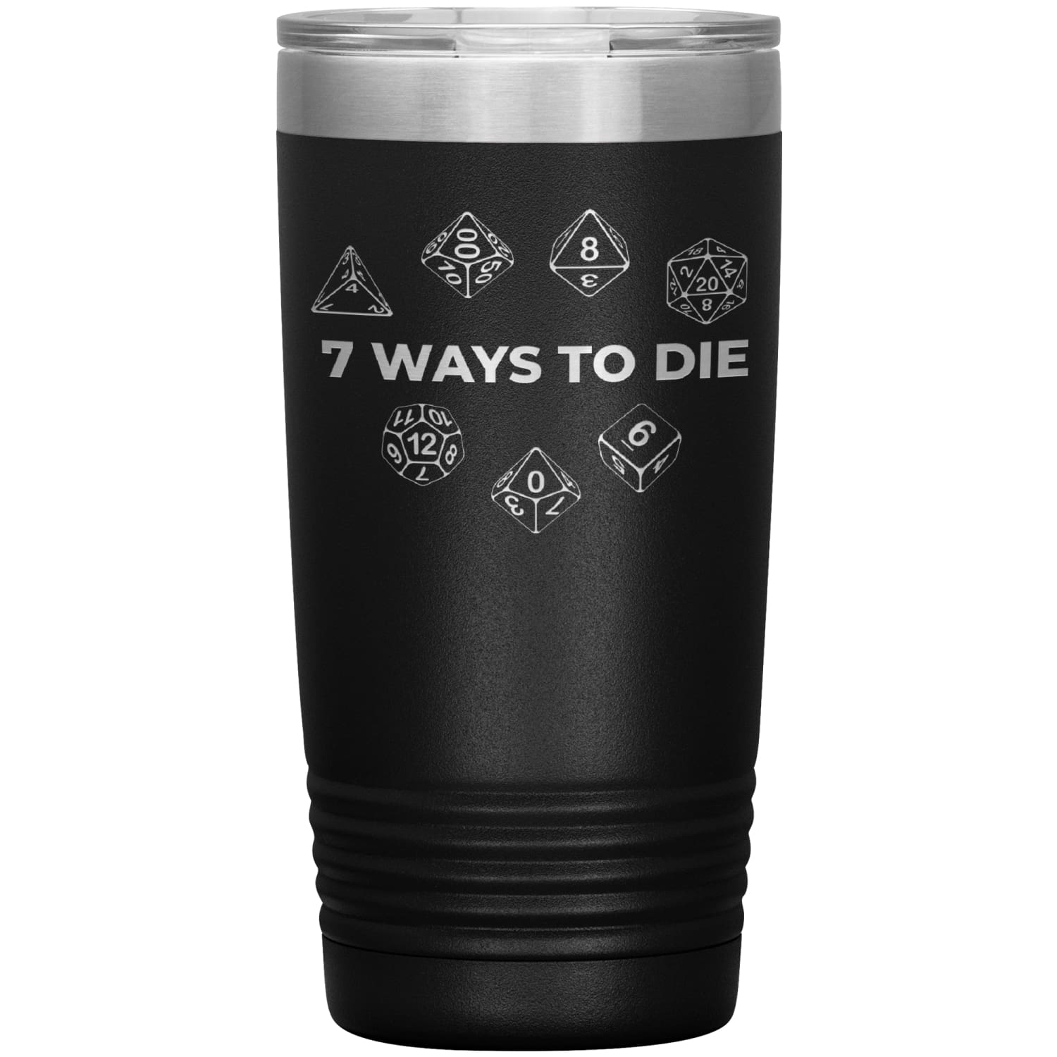 7 Ways To Die 20oz Vacuum Tumbler - Black - Tumblers