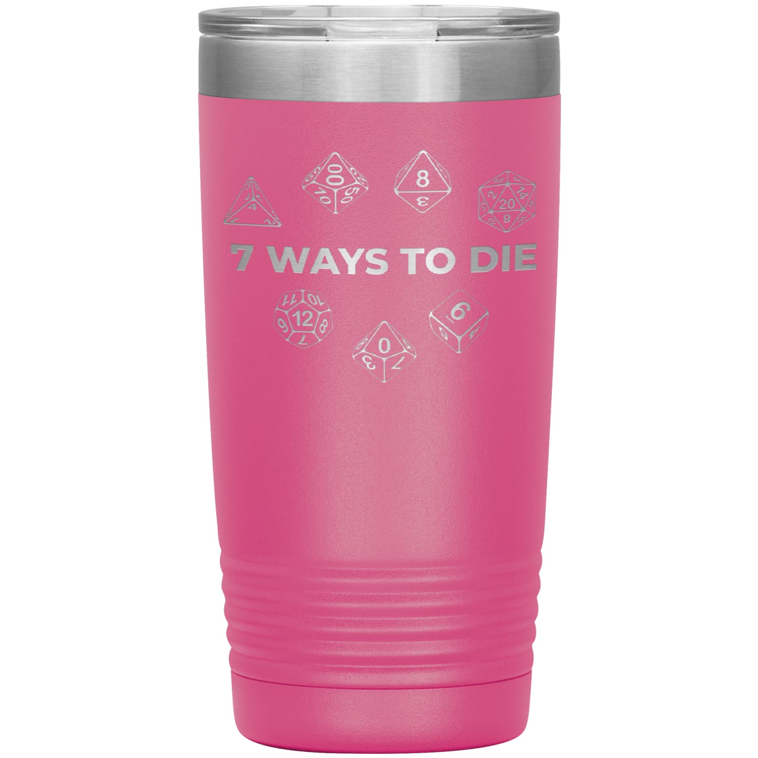 7 Ways To Die 20oz Vacuum Tumbler - Pink - Tumblers