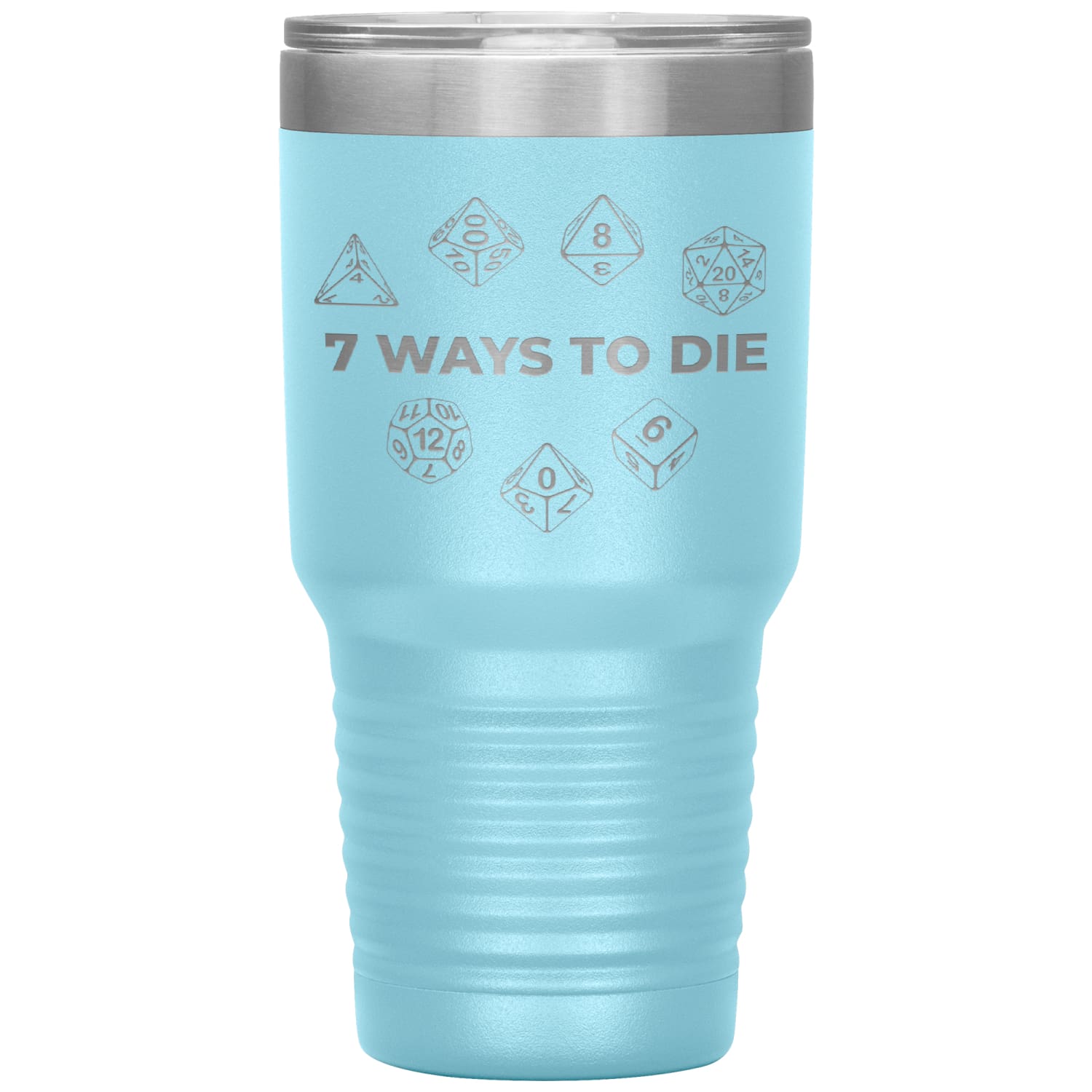7 Ways To Die 30oz Vacuum Tumbler - Light Blue - Tumblers