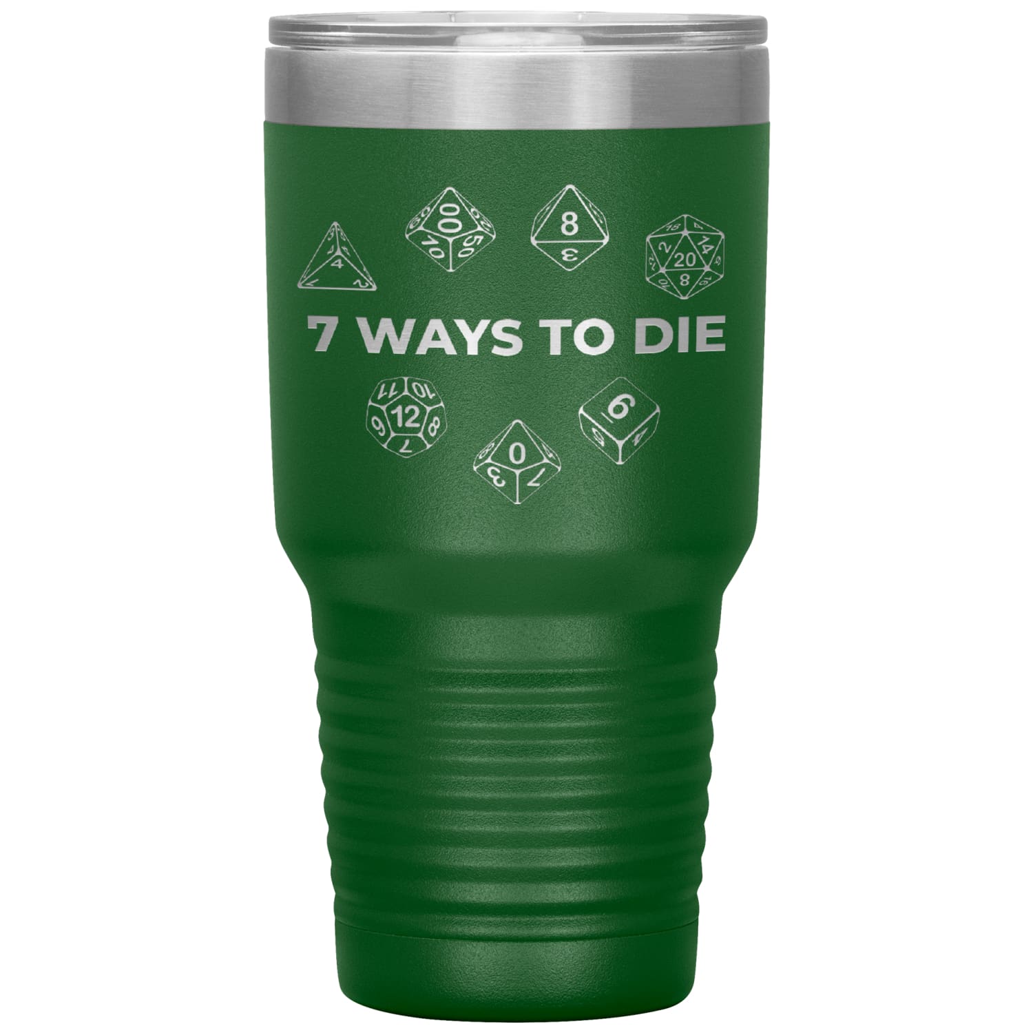 7 Ways To Die 30oz Vacuum Tumbler - Green - Tumblers