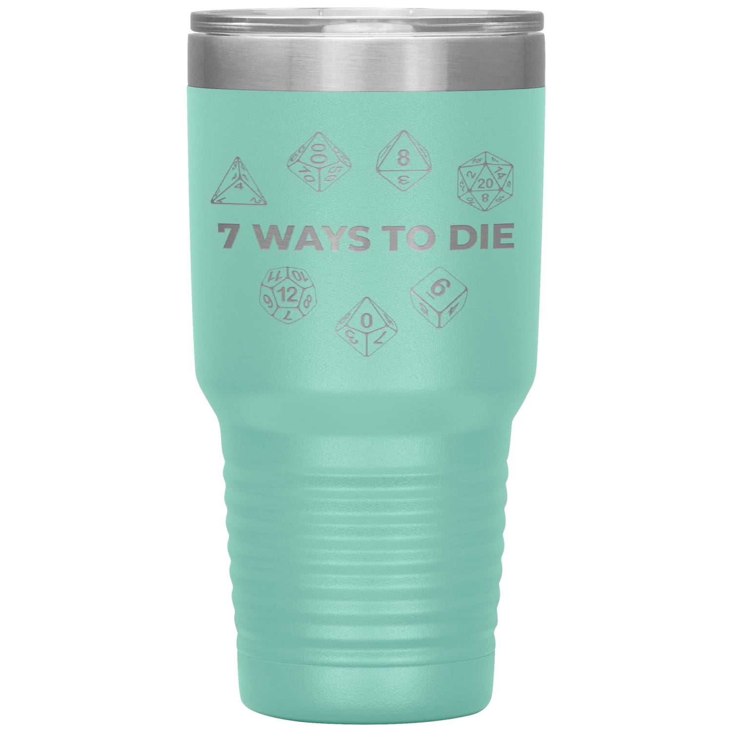 7 Ways To Die 30oz Vacuum Tumbler - Teal - Tumblers