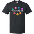 7 Ways To Die Dark Unisex Classic Tee - Black / S