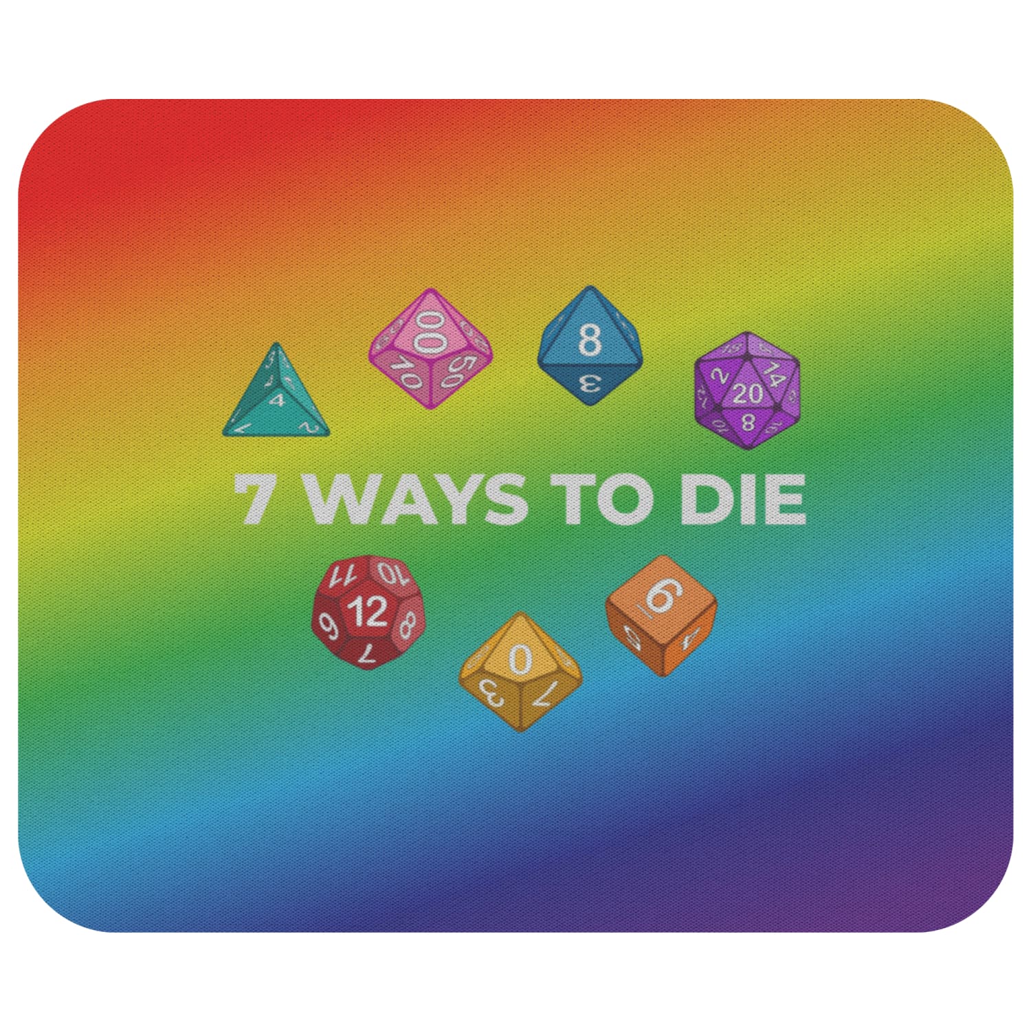 7 Ways To Die Mousepad - 7WRainbow - Mousepads