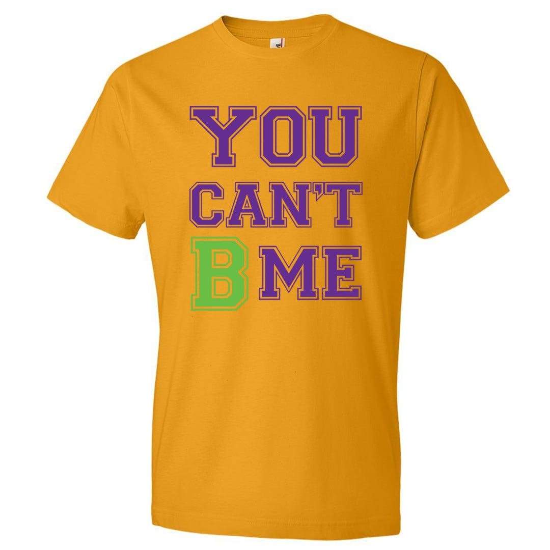 All Nerds Here You Can’t B Me Mens Premium Tee - Gold / S
