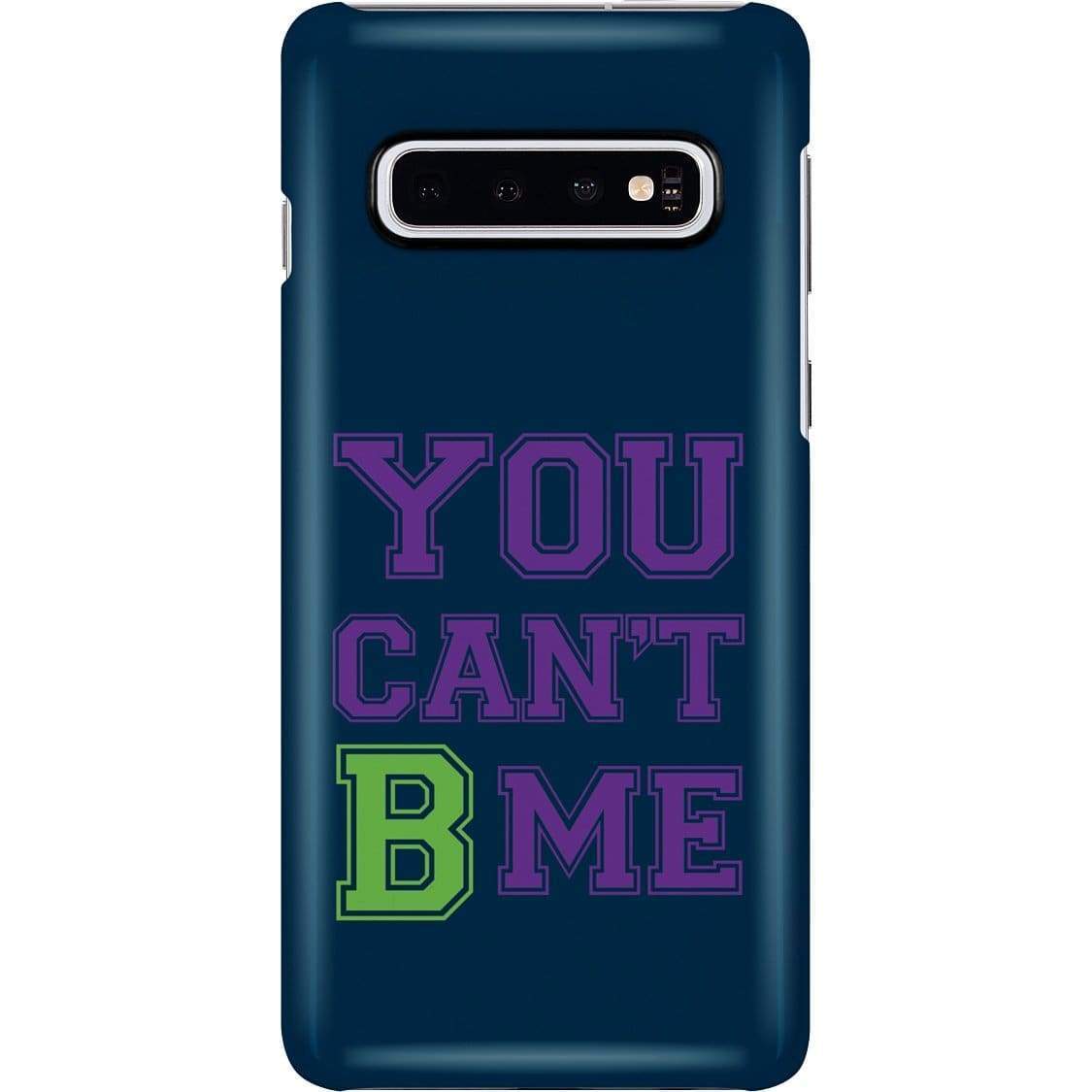 All Nerds Here You Can’t B Me Phone Case - Snap * iPhone * Samsung * - Samsung Galaxy S10 Case / Gloss / Apparel