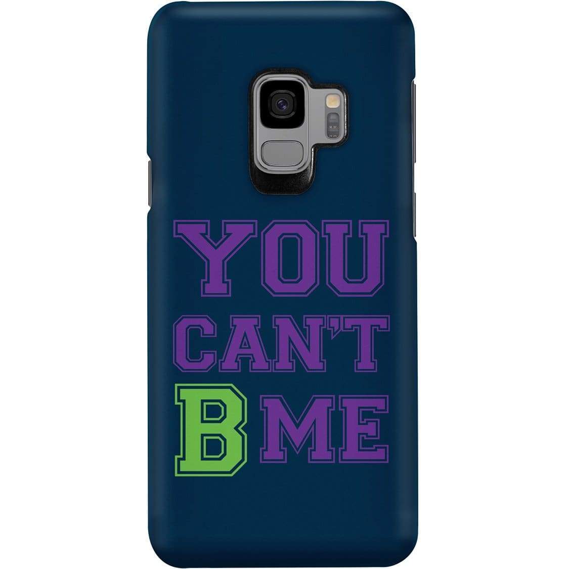 All Nerds Here You Can’t B Me Phone Case - Snap * iPhone * Samsung * - Samsung Galaxy S9 Case / Gloss / Apparel