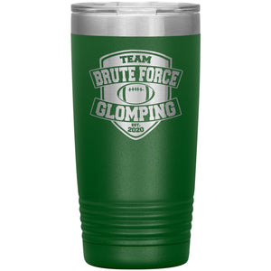 Chatty Fam Brute Force Glomping 20oz Vacuum Tumbler - Green - Tumblers