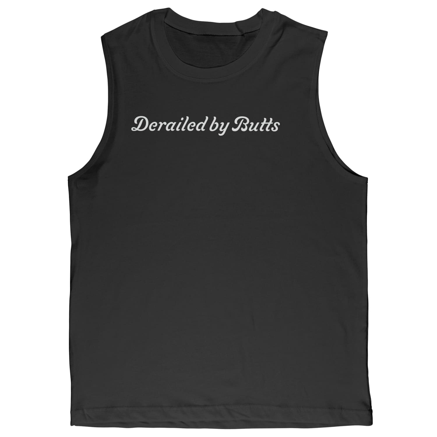 Derailed By Butts Sleeveless Muscle Tee - Black / S - Apparel