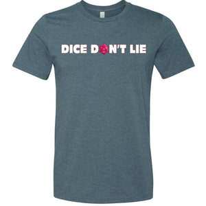 Dice Don’t Lie Unisex Premium Tee - Heather Slate / XS