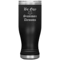 Dice Priori Be Gay Summon Demons 20oz Boho Vacuum Tumbler - Black - Tumblers