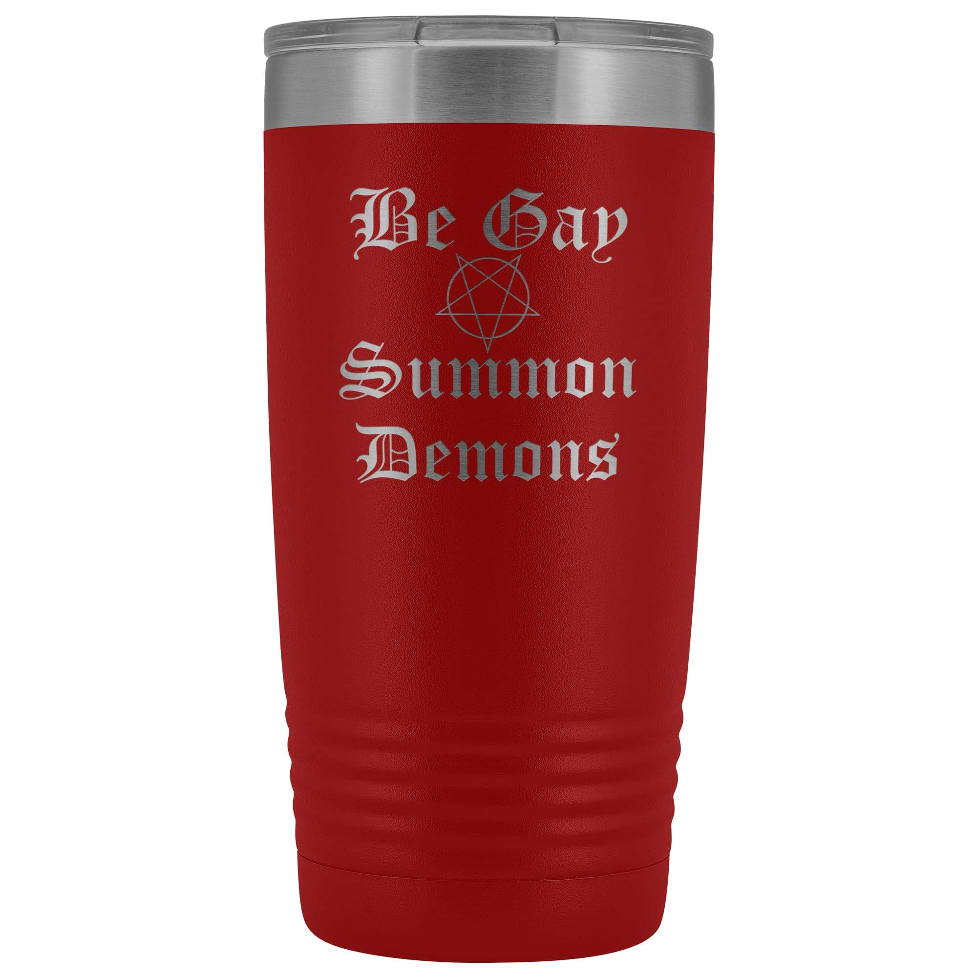 Dice Priori Be Gay Summon Demons 20oz Vacuum Tumbler - Red - Tumblers