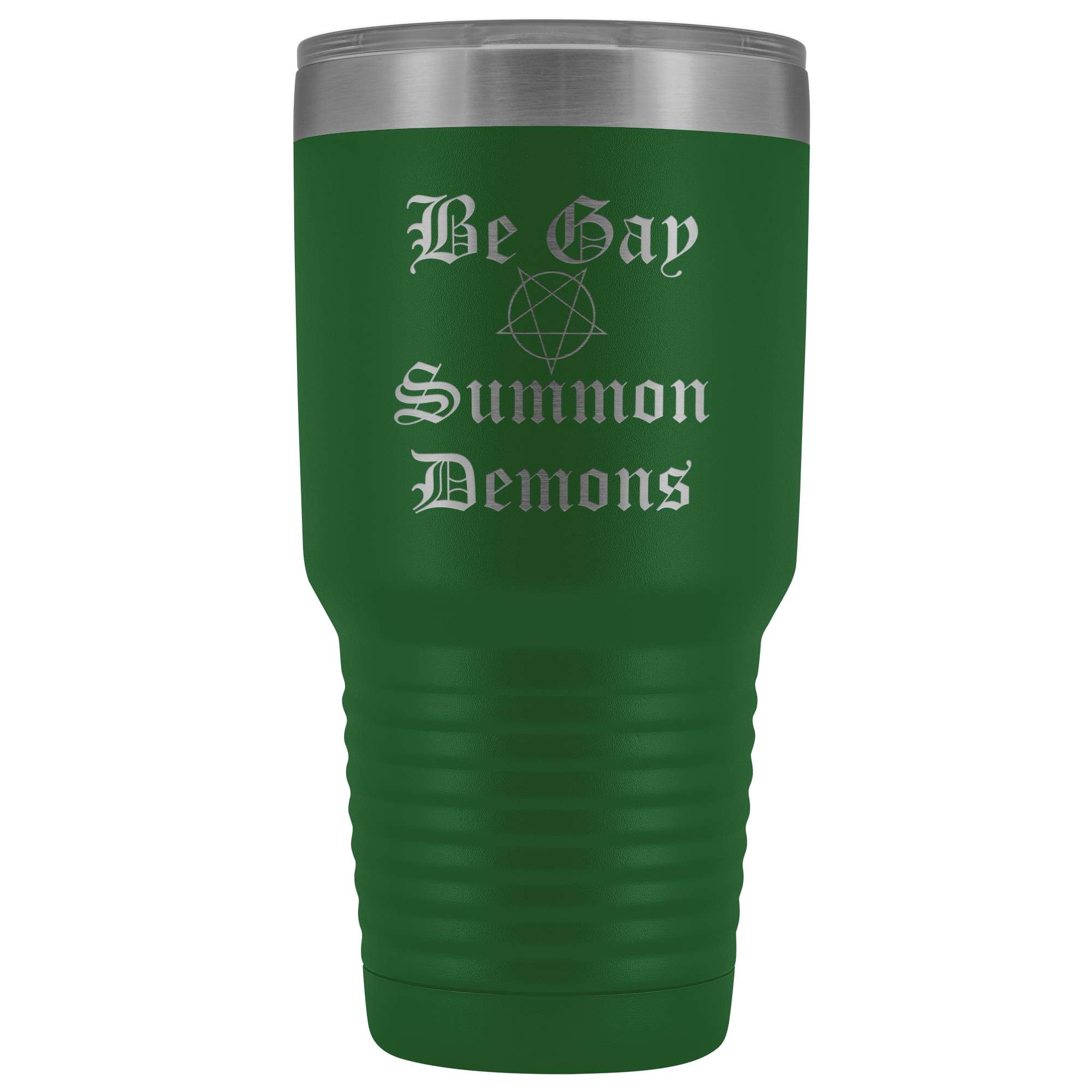 Dice Priori Be Gay Summon Demons 30oz Vacuum Tumbler - Green - Tumblers