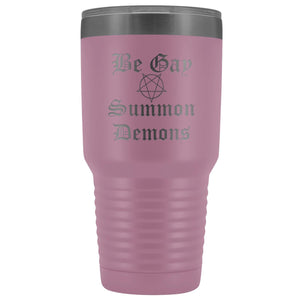 Dice Priori Be Gay Summon Demons 30oz Vacuum Tumbler - Light Purple - Tumblers