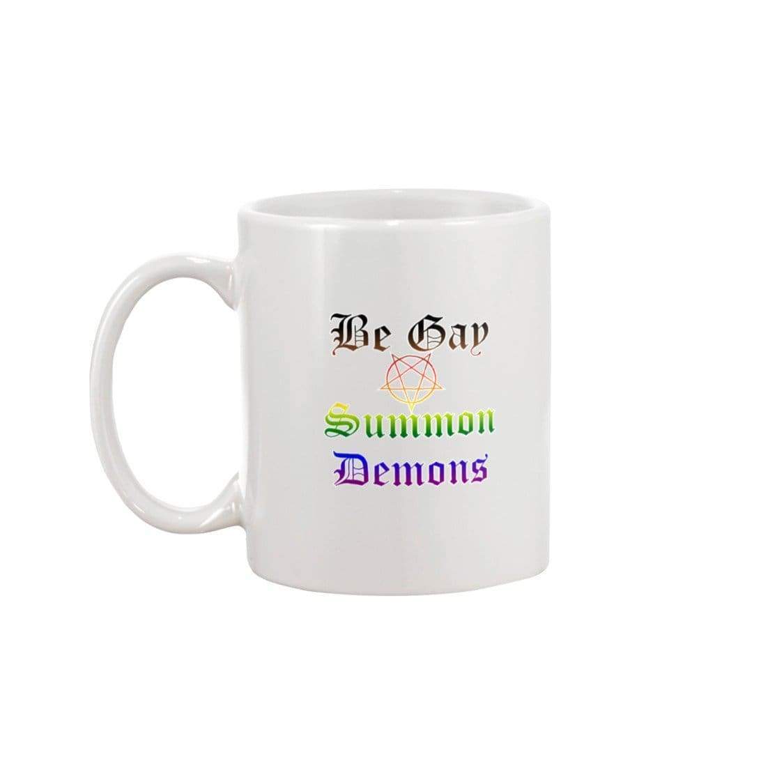 Dice Priori Be Gay Summon Demons Inclusive 11oz Coffee Mug - Mugs