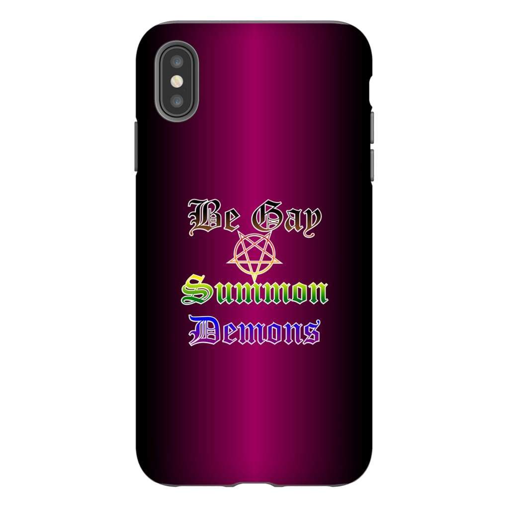 Dice Priori Be Gay Summon Demons Inclusive Phone Case - Tough - Premium Glossy Tough Case / iPhone XS Max