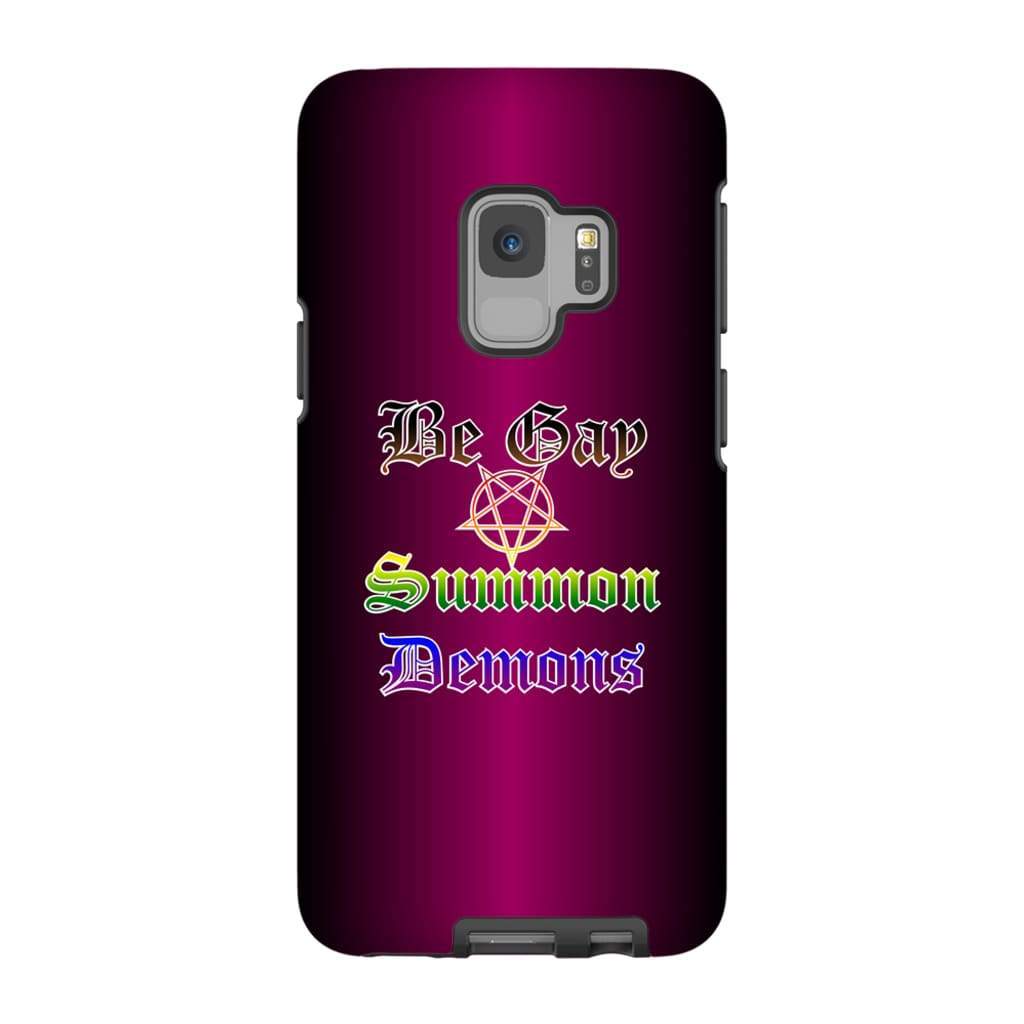 Dice Priori Be Gay Summon Demons Inclusive Phone Case - Tough - Premium Glossy Tough Case / Samsung Galaxy S9
