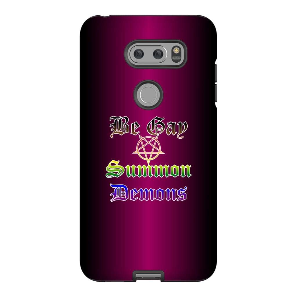 Dice Priori Be Gay Summon Demons Inclusive Phone Case - Tough - Premium Glossy Tough Case / LG V30