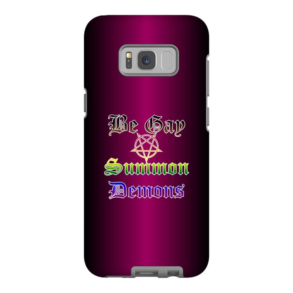Dice Priori Be Gay Summon Demons Inclusive Phone Case - Tough - Premium Glossy Tough Case / Samsung Galaxy S8