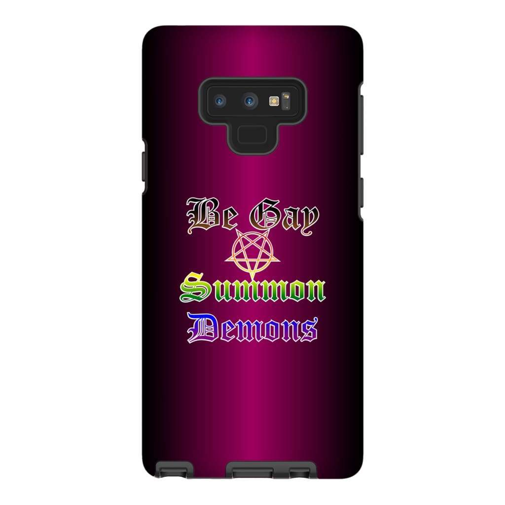 Dice Priori Be Gay Summon Demons Inclusive Phone Case - Tough - Premium Glossy Tough Case / Samsung Galaxy Note 9