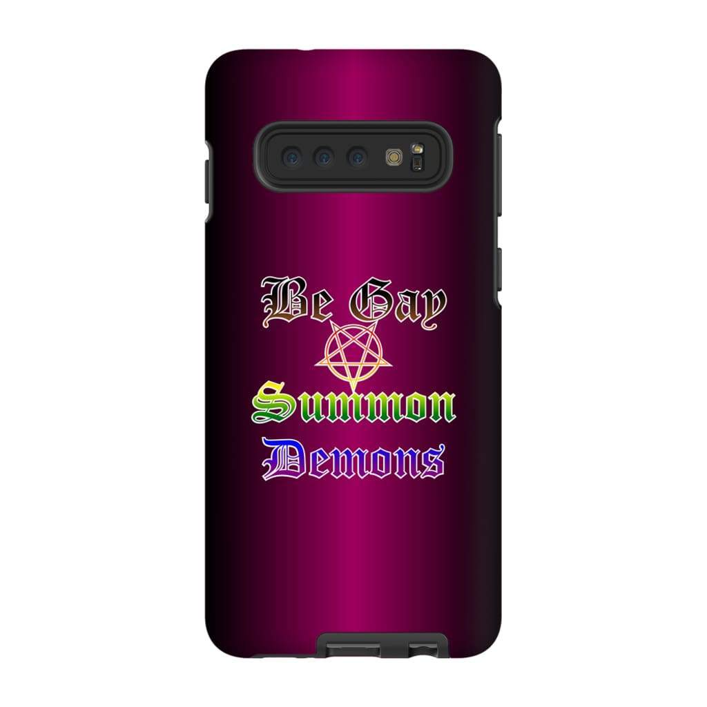 Dice Priori Be Gay Summon Demons Inclusive Phone Case - Tough - Premium Glossy Tough Case / Samsung Galaxy S10