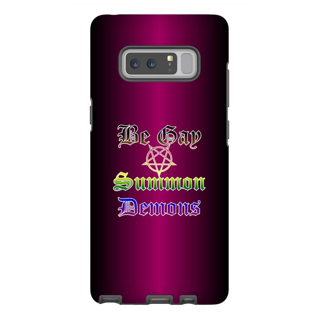 Dice Priori Be Gay Summon Demons Inclusive Phone Case - Tough - Premium Glossy Tough Case / Samsung Galaxy Note 8