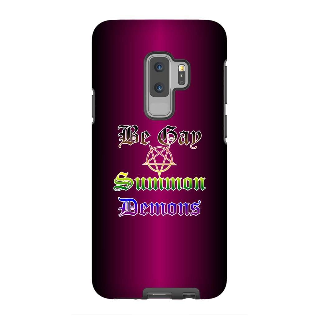 Dice Priori Be Gay Summon Demons Inclusive Phone Case - Tough - Premium Glossy Tough Case / Samsung Galaxy S9 Plus