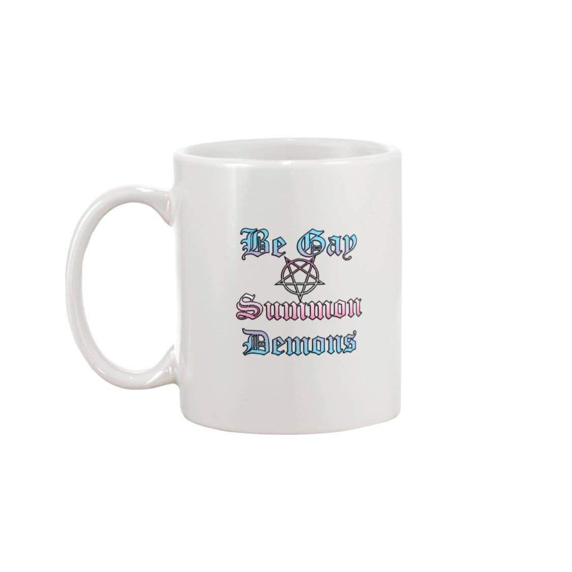 Dice Priori Be Gay Summon Demons Trans 11oz Coffee Mug - Mugs