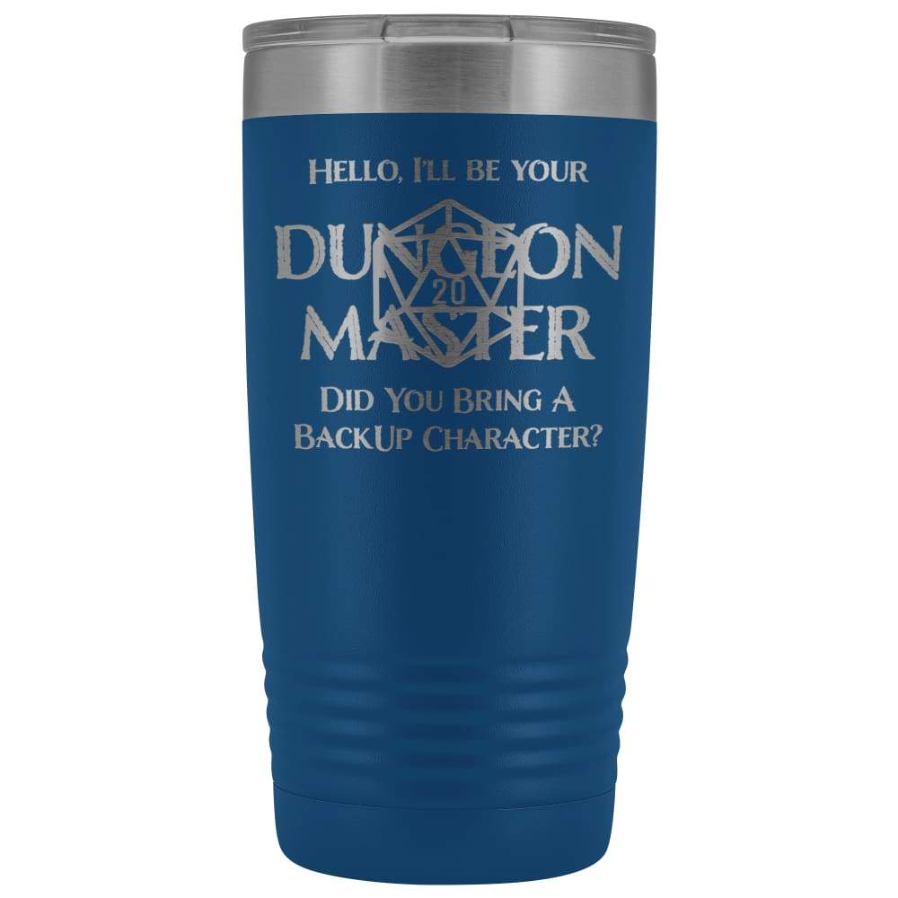 Dungeon Master DM Backup 20oz Vacuum Tumbler - Blue - Tumblers