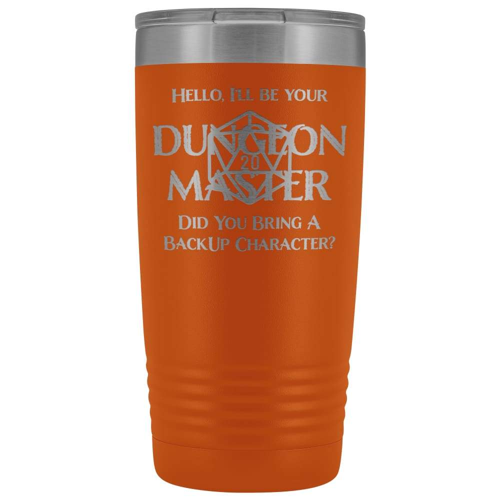 Dungeon Master DM Backup 20oz Vacuum Tumbler - Orange - Tumblers