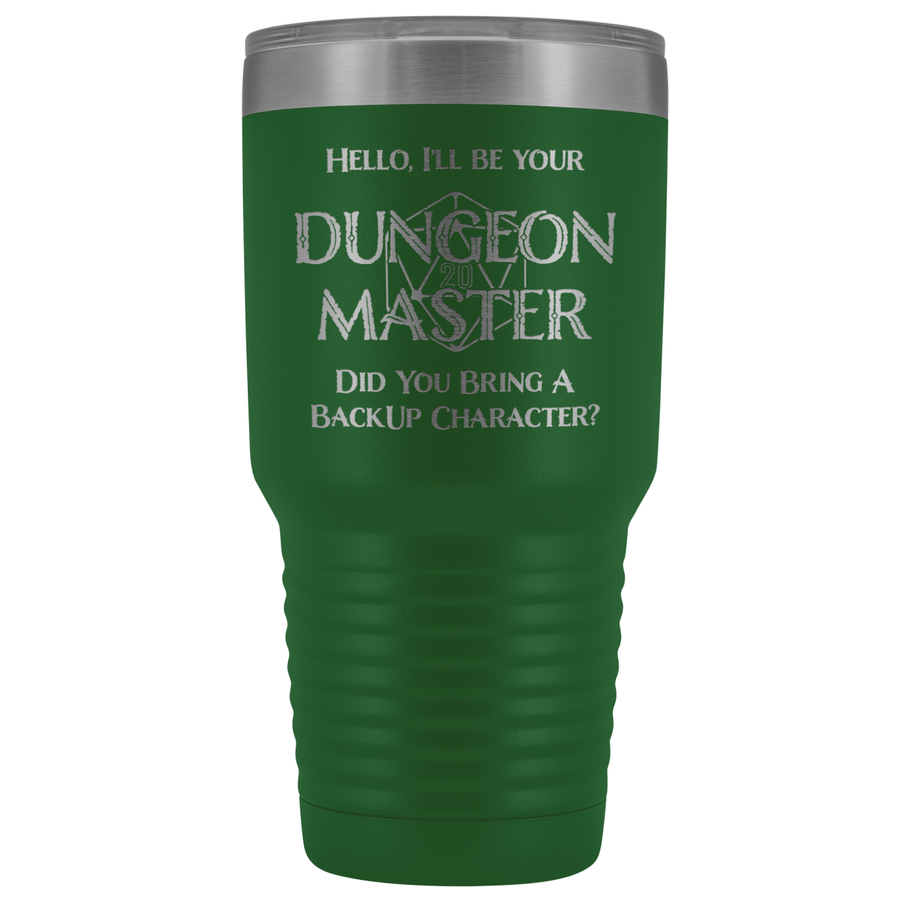 Dungeon Master DM Backup 30oz Vacuum Tumbler - Green - Tumblers