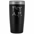 Fey A.F. 20oz Vacuum Tumbler - Black - Tumblers