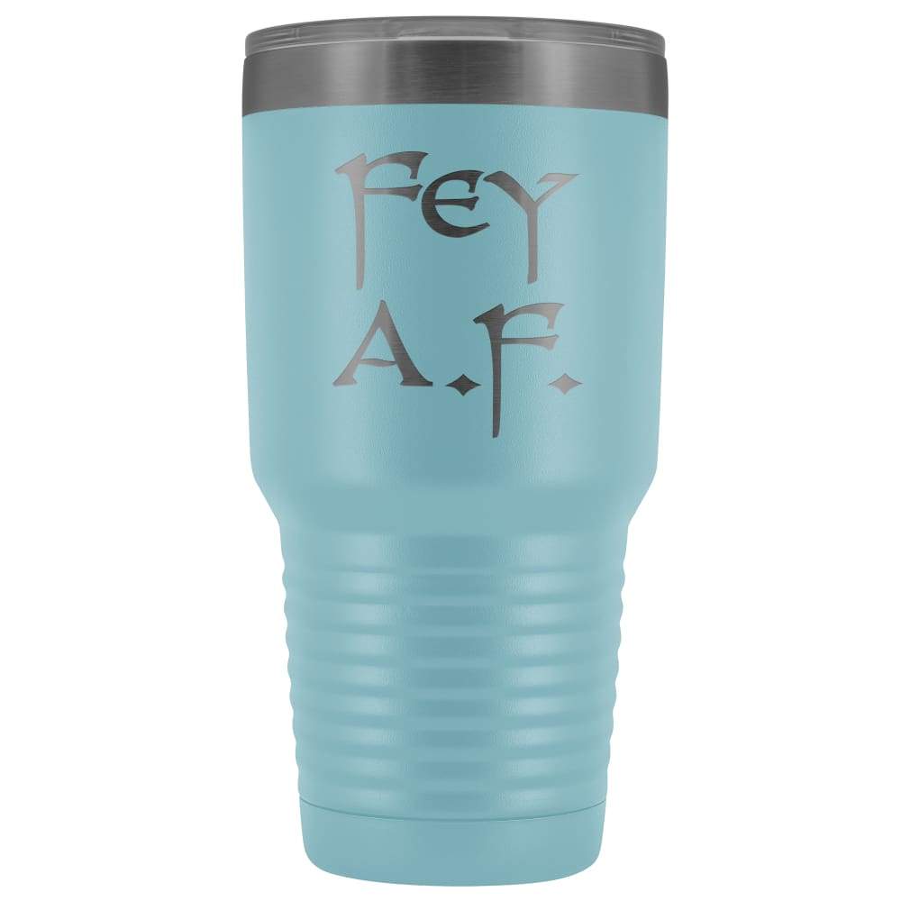 Fey A.F. 30oz Vacuum Tumbler - Light Blue - Tumblers