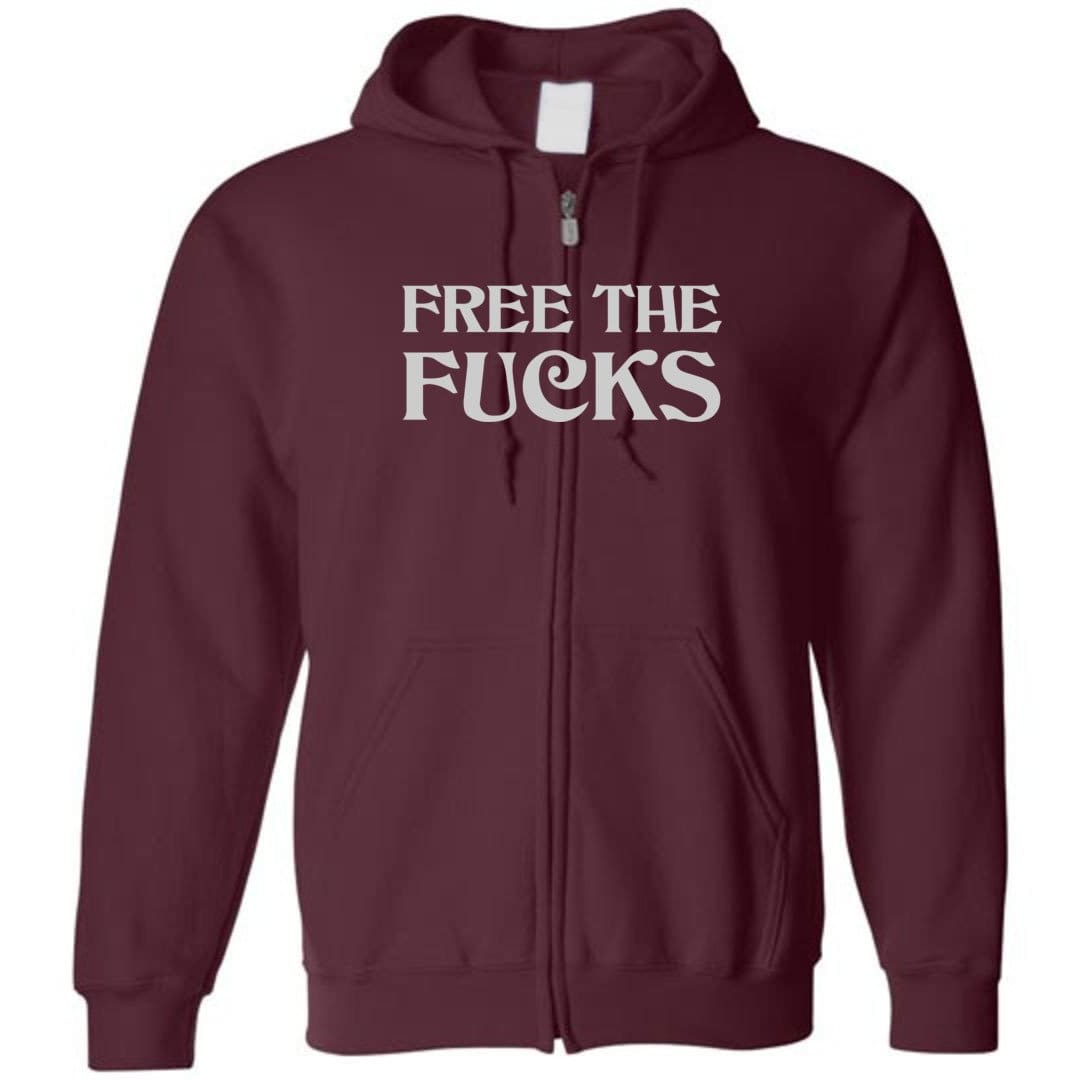 Free The Fucks Unisex Zip Hoodie - Maroon / S