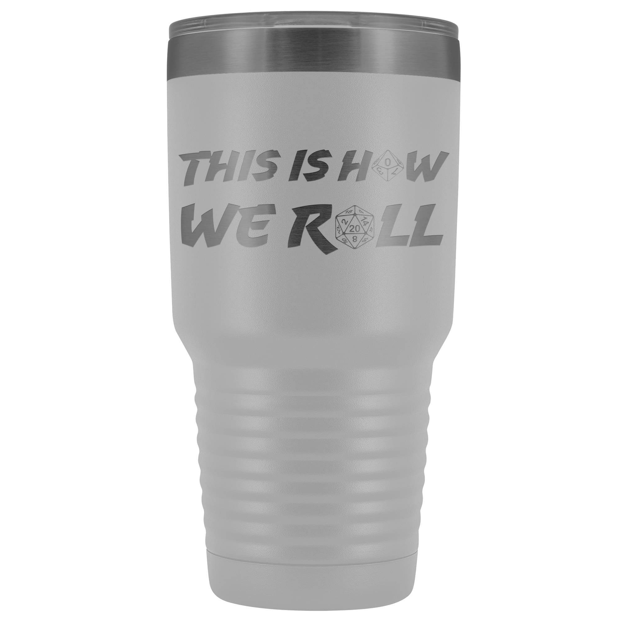 How We Roll Redux 30oz Vacuum Tumbler - White - Tumblers